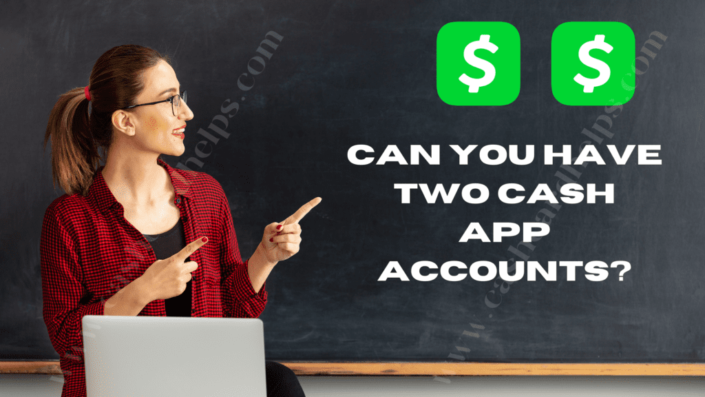 two cash app accounts