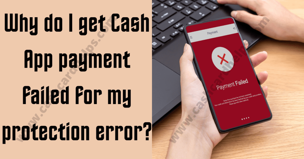 cash app payment failed for my protection