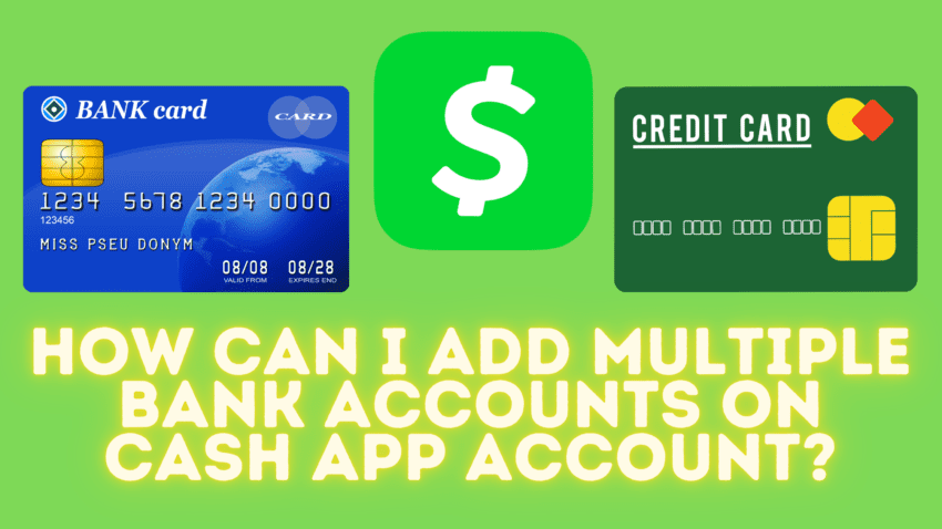 Cash App Multiple Bank Account