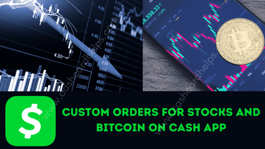 custom order to Buy and sell Bitcoin and Stock via Cash App