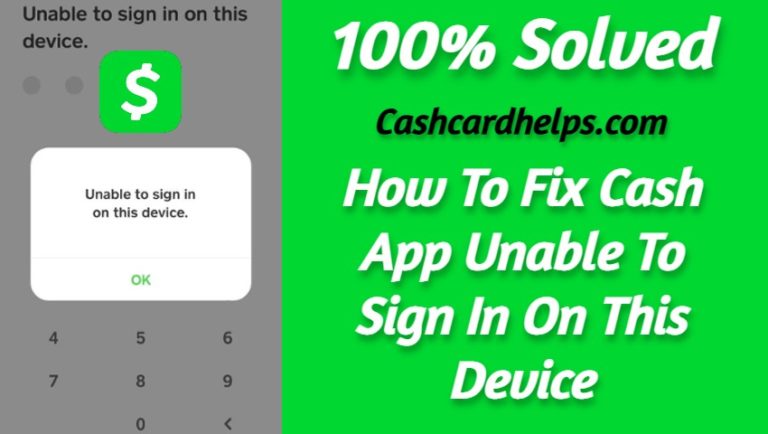 How to Fix Cash App Unable To Sign In On This Device? 100% Solved