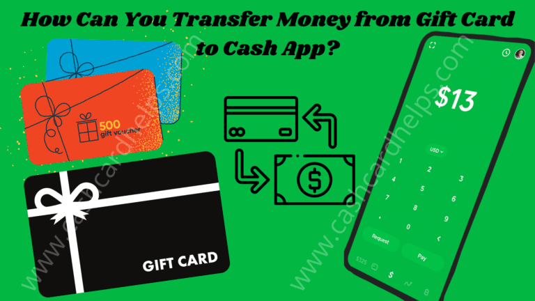 How to Transfer Money from Gift Card to Cash App? Visa Gift Cards
