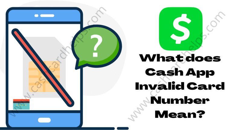 Why Does the Cash App Say Invalid Card Number?: Fix up “Cash App Invalid Card Number Issue”