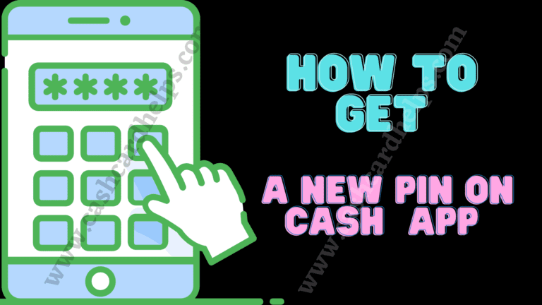 How to get a New Pin on Cash App? : The Ultimate & Quick Guide