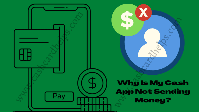 Why is my Cash App Not sending Money? Reasons Explained