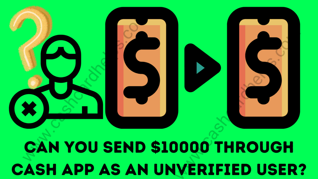 can you send $10000 through cash app