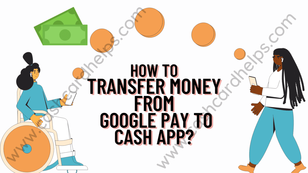 send money from google pay to cash app