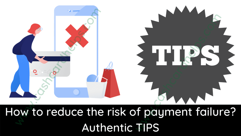 How to reduce the risk of payment failure? Authentic TIPS
