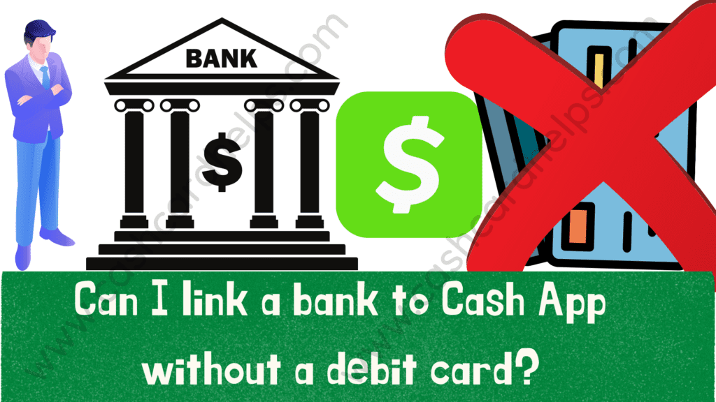 link a bank account to cash app without a debit card