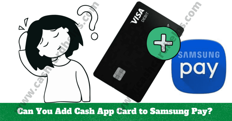 can you add cash app card to samsung pay