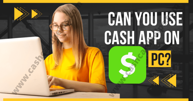 can you use cash app on pc