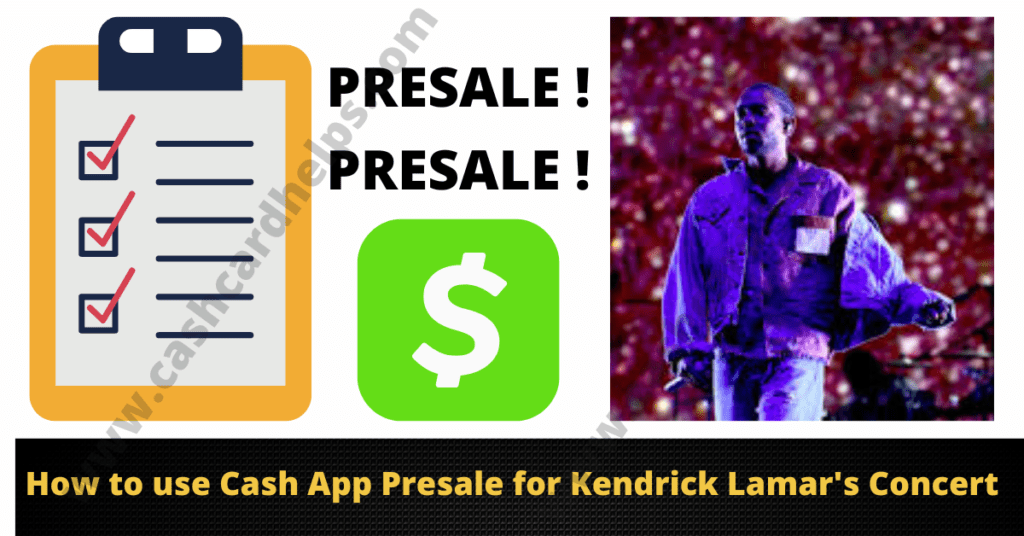 Cash App Presale for Kendrick Lamar