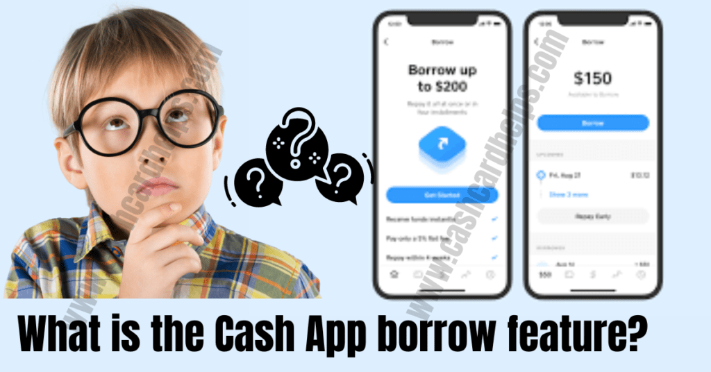 Why doesn't my Cash App have the borrow feature