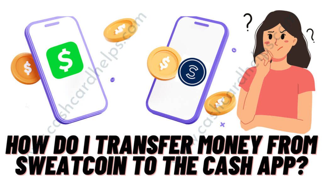 transfer money from sweatcoin to cash app